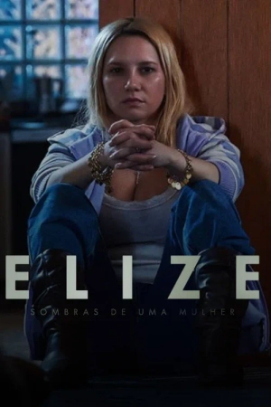 Elize: Bóng Tối Sau Người Phụ Nữ