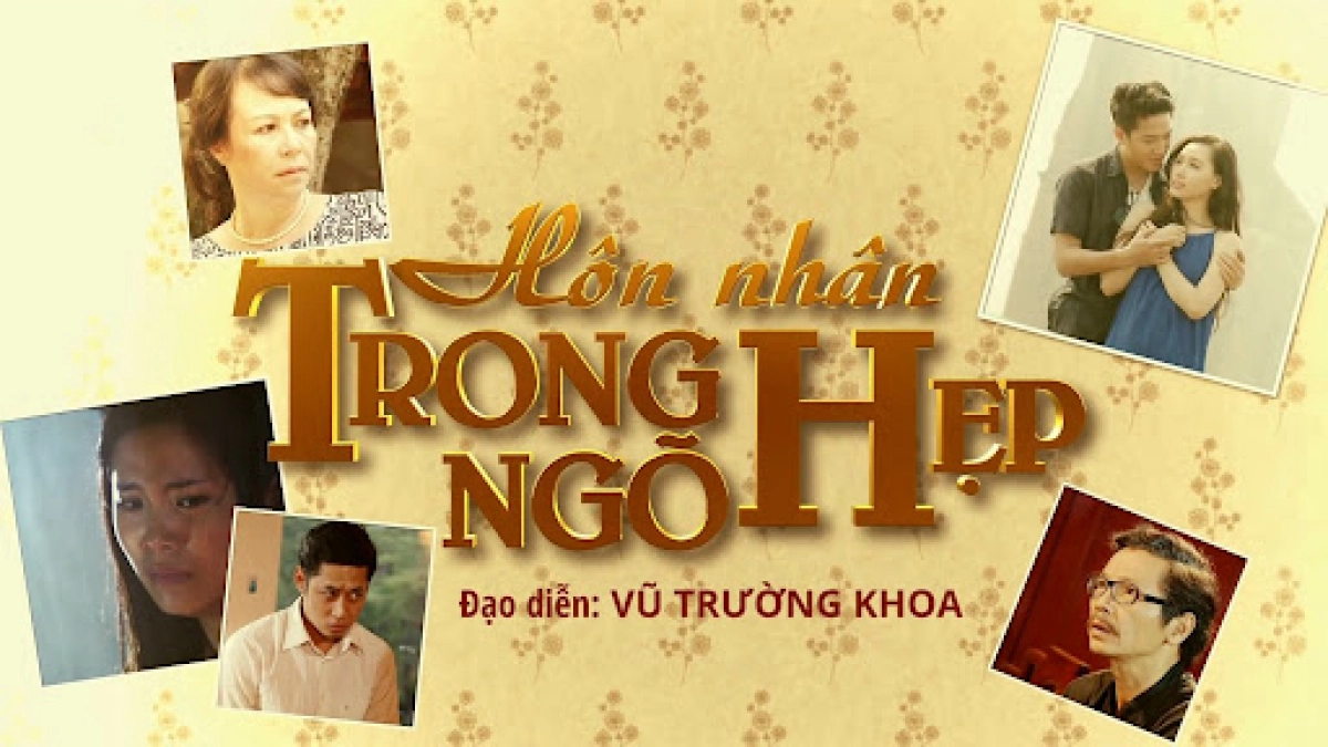 Hôn Nhân Trong Ngõ Hẹp (Hôn Nhân Trong Ngõ Hẹp)